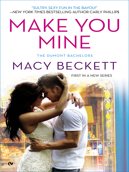 Title details for Make You Mine by Macy Beckett - Available